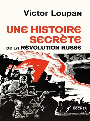 cover image of Une histoire secrète de la Révolution russe